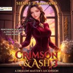 Crimson & Ash: A Dragon Master's Ascension 3 by Shane Hammond