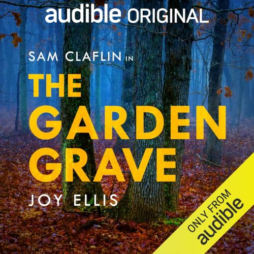 The Garden Grave by Joy Ellis