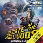 The Gate of the Feral Gods by Matt Dinniman